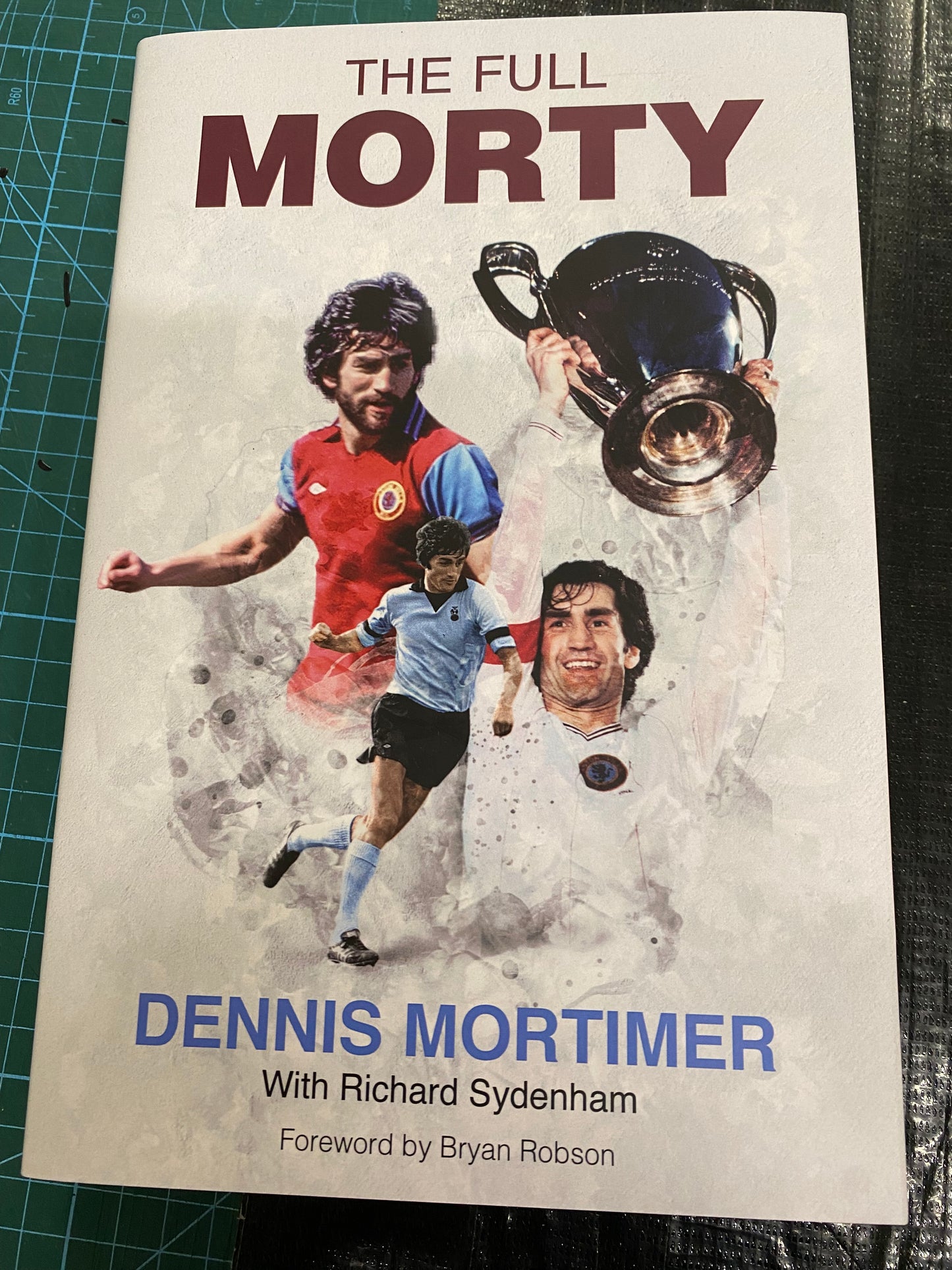 Aston Villa Dennis Mortimer personally signed autobiography