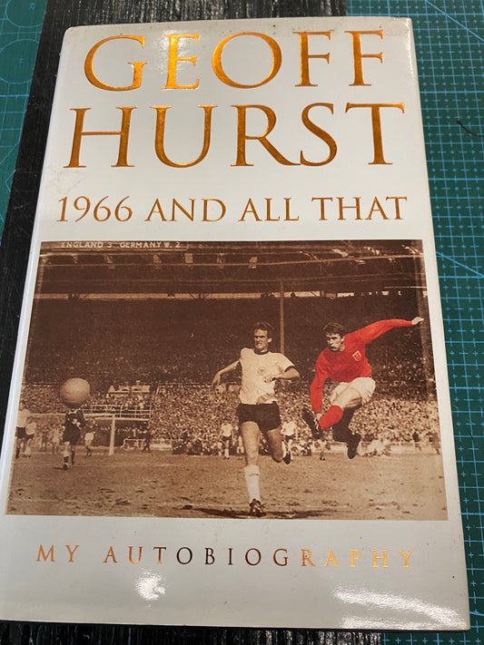 England 1966 Sir Geoff Hurst autobiography hardback personally signed.