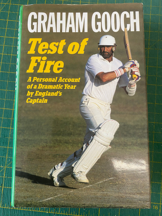 Cricket Graham Gooch personally signed Test Of Fire England Captain