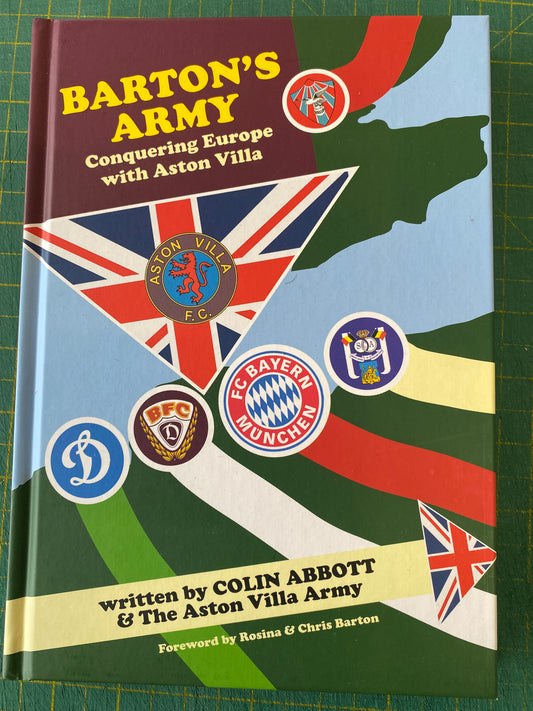 Aston Villa Barton’s Army book written by Colin Abbott personally signed by 12. 1982 European Cup Final.