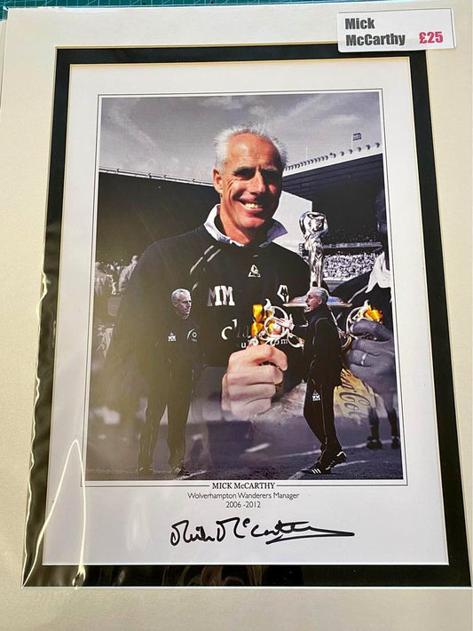 Wolverhampton Wanderers Manager Mick McCarthy personally signed limited edition print